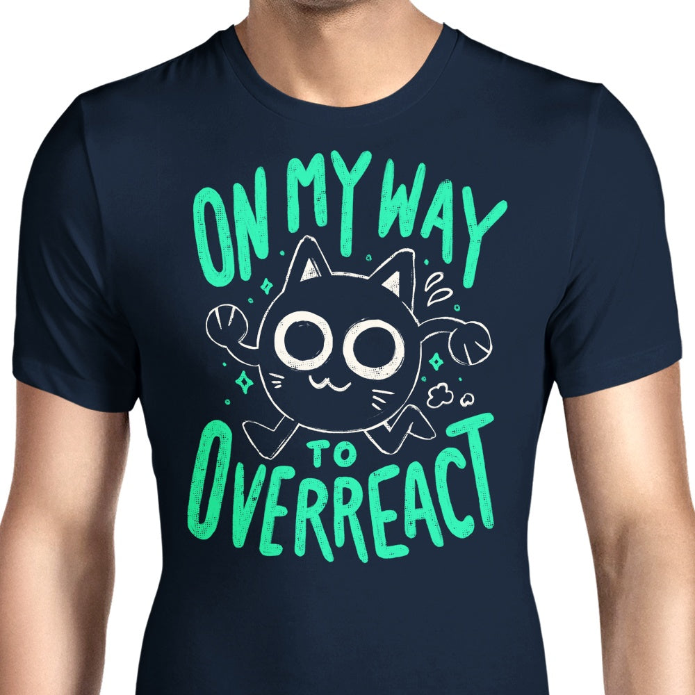 On My Way to Overreact - Men's Apparel