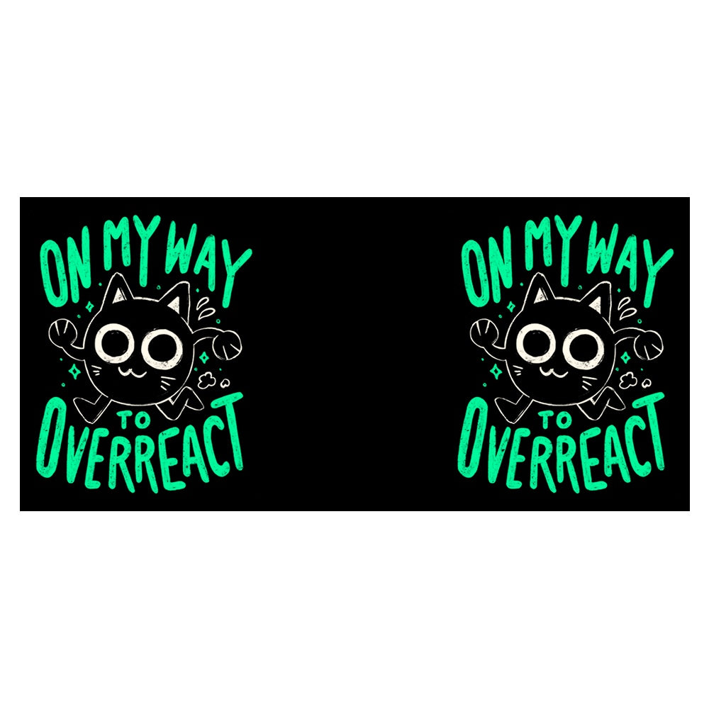 On My Way to Overreact - Mug