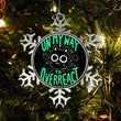 On My Way to Overreact - Ornament