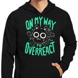 On My Way to Overreact - Hoodie
