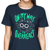 On My Way to Overreact - Women's Apparel