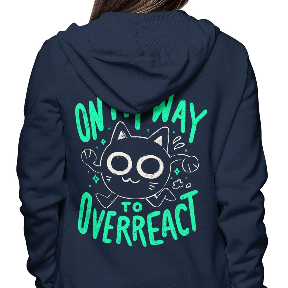 On My Way to Overreact - Hoodie