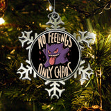 Only Chaos - Ornament