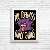 Only Chaos - Posters & Prints
