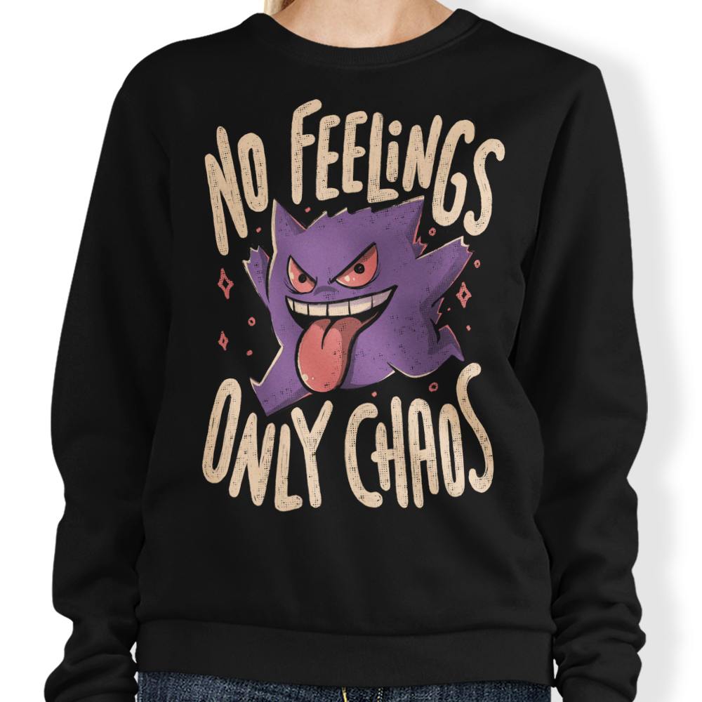 Only Chaos - Sweatshirt