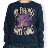 Only Chaos - Sweatshirt