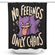 Only Chaos - Shower Curtain