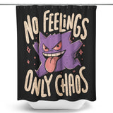 Only Chaos - Shower Curtain