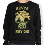 Our Time - Sweatshirt