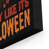 Party Like It's Halloween - Canvas Print