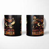 Party Like It's Halloween - Mug