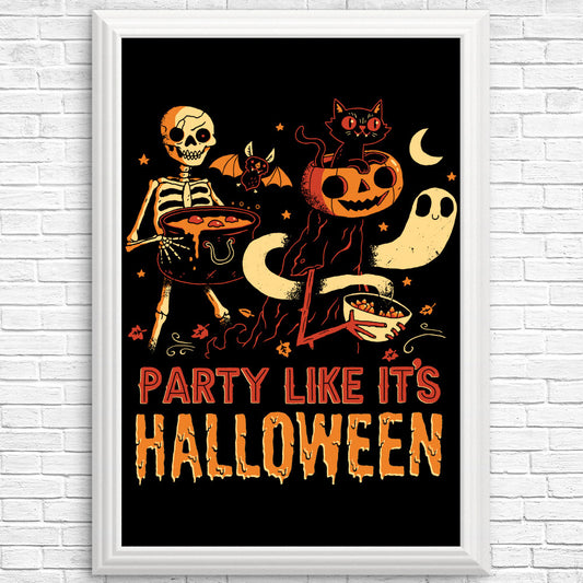 Party Like It's Halloween - Posters & Prints