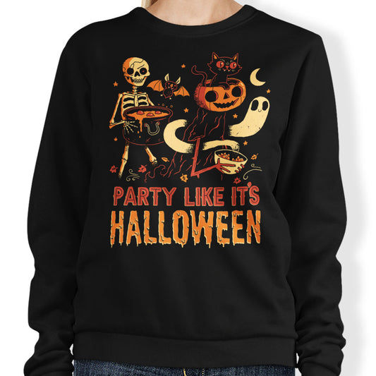 Party Like It's Halloween - Sweatshirt