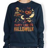 Party Like It's Halloween - Sweatshirt
