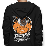 Peace Was Never an Option - Hoodie