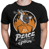 Peace Was Never an Option - Men's Apparel