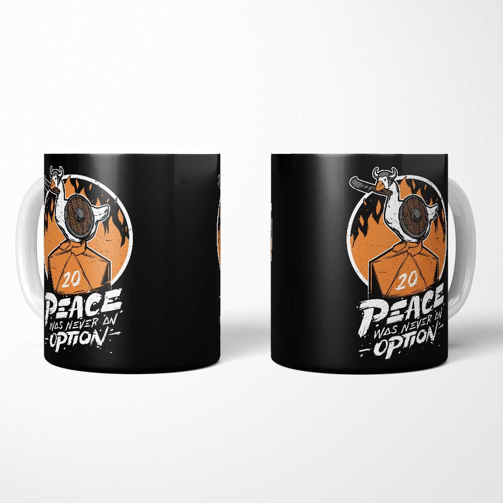 Peace Was Never an Option - Mug