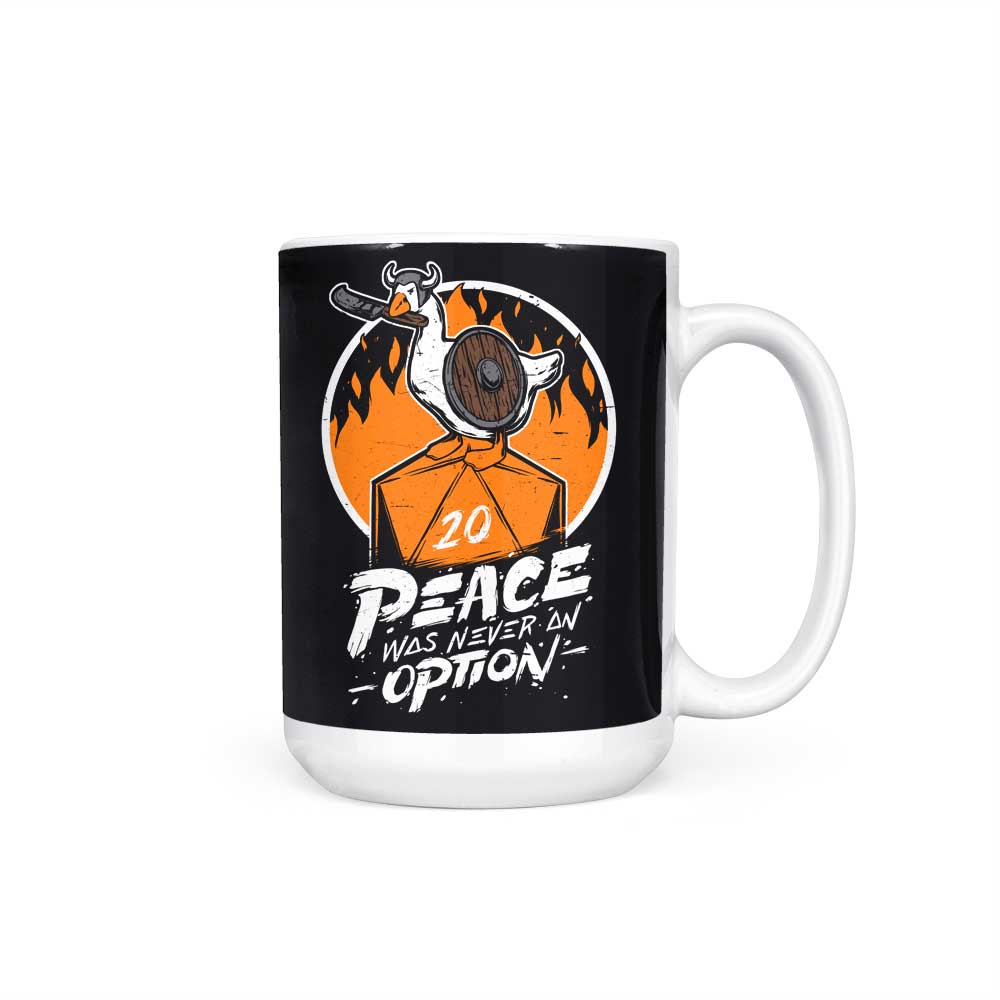 Peace Was Never an Option - Mug