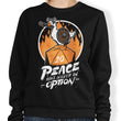 Peace Was Never an Option - Sweatshirt