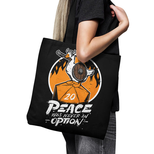 Peace Was Never an Option - Tote Bag