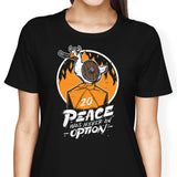 Peace Was Never an Option - Women's Apparel
