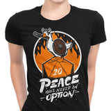 Peace Was Never an Option - Women's Apparel