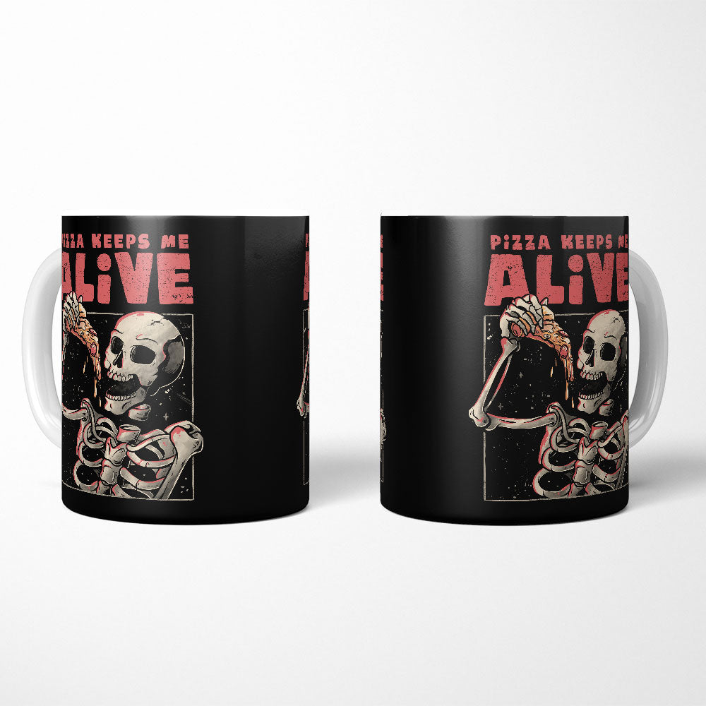 Pizza Keeps Me Alive - Mug