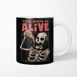 Pizza Keeps Me Alive - Mug
