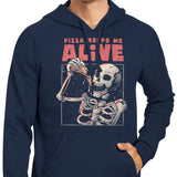 Pizza Keeps Me Alive - Hoodie