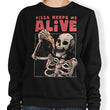 Pizza Keeps Me Alive - Sweatshirt