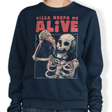 Pizza Keeps Me Alive - Sweatshirt