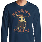 Plagued with Problems - Long Sleeve T-Shirt