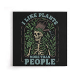 Plants More Than People - Canvas Print