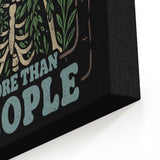 Plants More Than People - Canvas Print