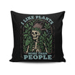 Plants More Than People - Throw Pillow