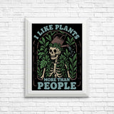 Plants More Than People - Posters & Prints