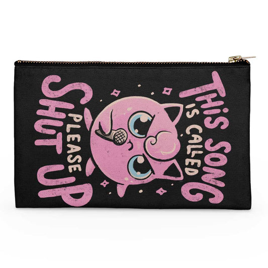 Please Shut Up - Accessory Pouch