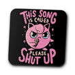 Please Shut Up - Coasters