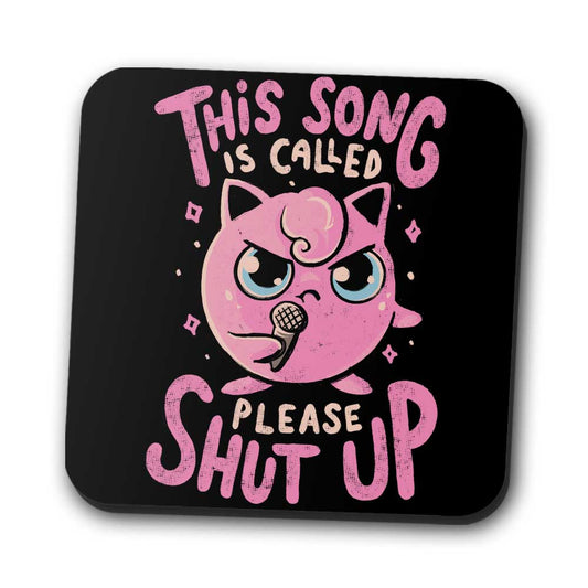 Please Shut Up - Coasters