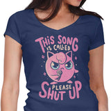 Please Shut Up - Women's V-Neck