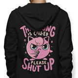 Please Shut Up - Hoodie