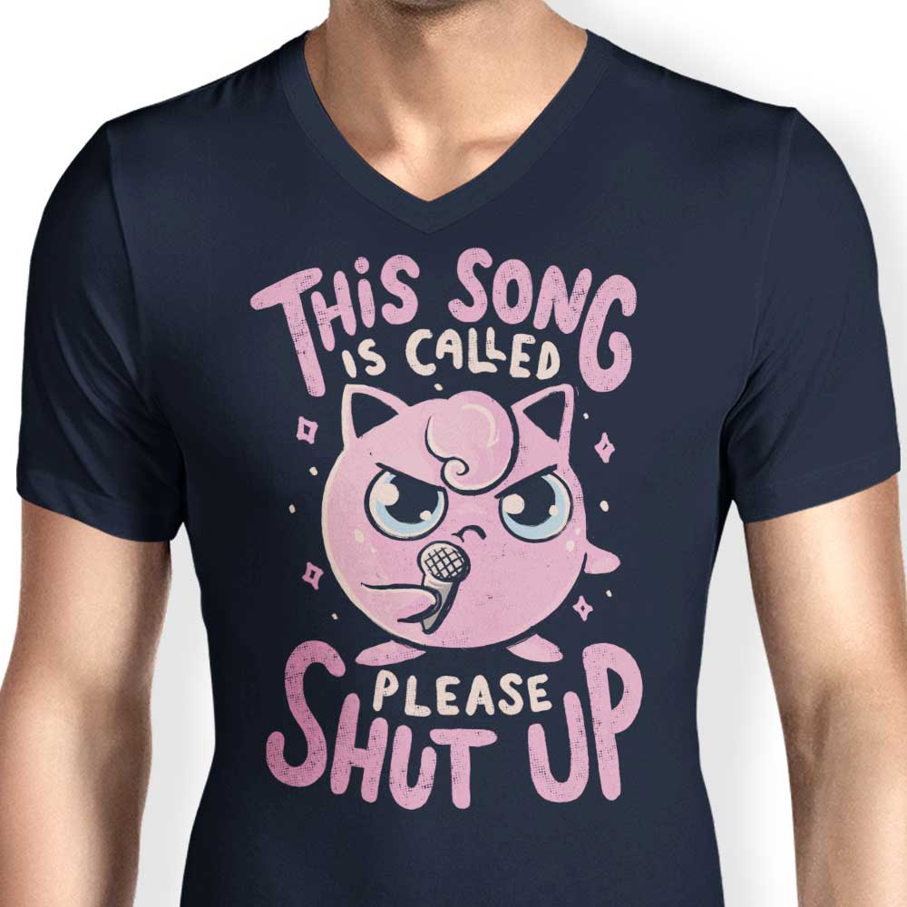 Please Shut Up - Men's V-Neck