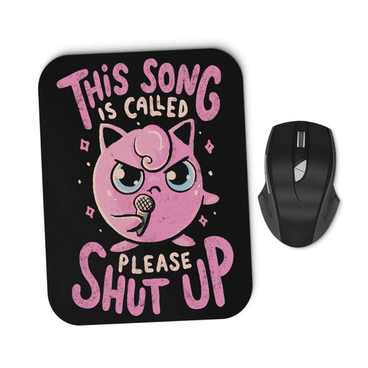 Please Shut Up - Mousepad
