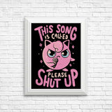 Please Shut Up - Posters & Prints