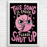 Please Shut Up - Posters & Prints