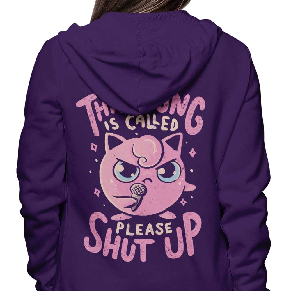 Please Shut Up - Hoodie