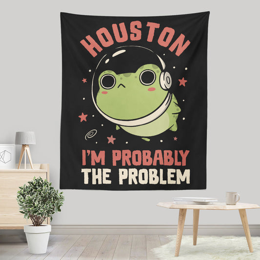 Probably the Problem - Wall Tapestry