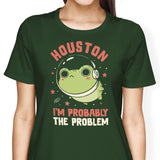 Probably the Problem - Women's Apparel