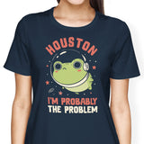 Probably the Problem - Women's Apparel