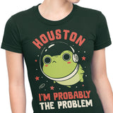 Probably the Problem - Women's Apparel